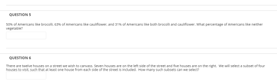 QUESTION 5 50% of Americans like brocolli, 63% of Americans like cauliflower, and 31% of Americans like both brocolli and cau