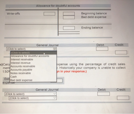 Allowance for doubtful accounts Beginning balance Bad debt expense Write-offs Ending balance General Journal Debit Credit Cli
