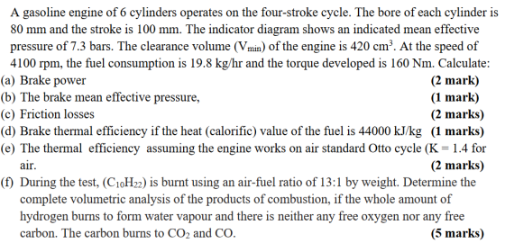 A gasoline engine of 6 cylinders operates on the four-stroke cycle. The bore of each cylinder is 80 mm and the stroke is 100