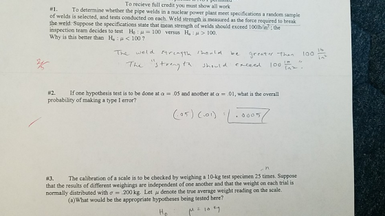 HULPU To recieve full credit you must show all work #1. To determine whether the pipe welds in a nuclear power plant meet spe