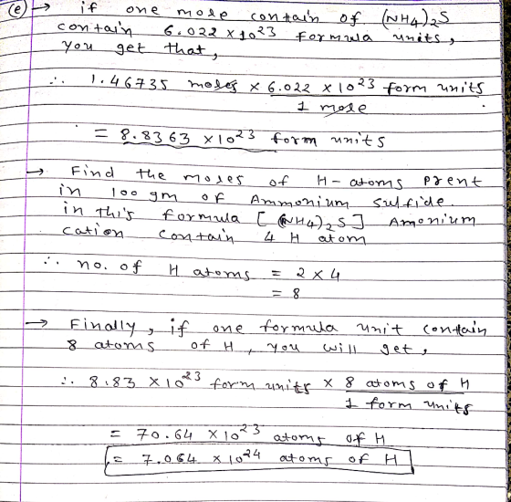 3 if one mode contain of (NH4)2 contain 6.022 X 1023 formula units you get that, 1.46735 modes X 6.022 xloes form units 1 mor