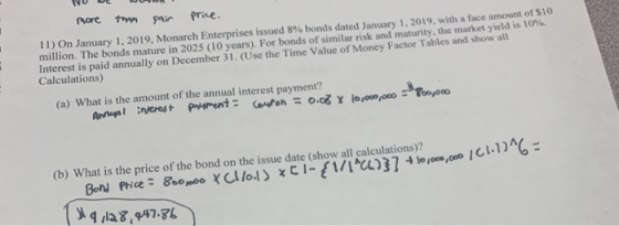 pore ton par price. 11) On January 1, 2019, Monarch Enterprises issued 8% bonds dated January 1, 2019, with a face amount of