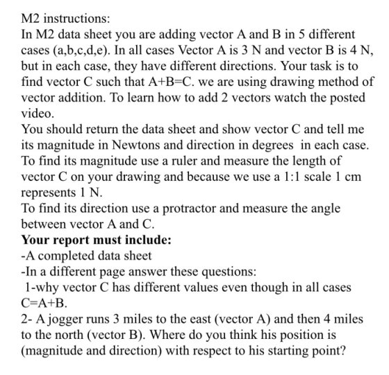 M2 instructions: In M2 data sheet you are adding vector A and B in 5 different cases (a,b,c,d,e). In all cases Vector A is 3