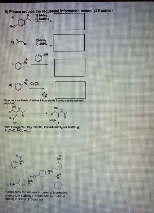 9) Please provide the requested information below. (26 points) 1) NM 21 NABH 1)NaNg 2)LIAH d) NCUCN Propose a synthesis of am