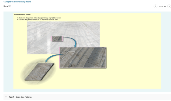<Chapter 7: Sedimentary Rocks 12 of 29 Item 12 Instructions for Part A: 1. Zoom into the portion of the Gigapan image highlig