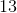 13