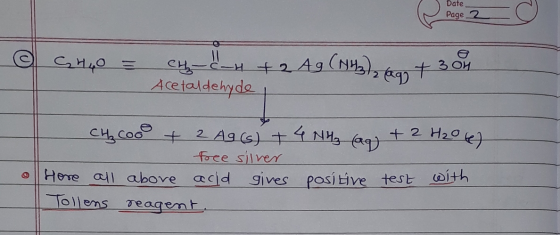 Date Page 2 @ chuo = - CH + 2 Ag (NH3), agn + 304 Acetaldehyde CH₂COoo + 2 Ag (s) + 4 NH₂ (aq) + 2 H206) free silver Here all