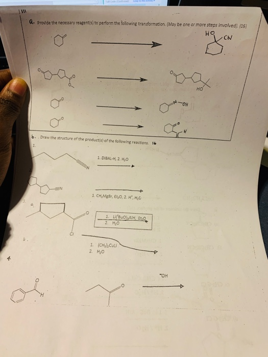 a. Provide the necessary reagents) to perform the following transformation. (May be one or more steps involvedl (16) HON b. D