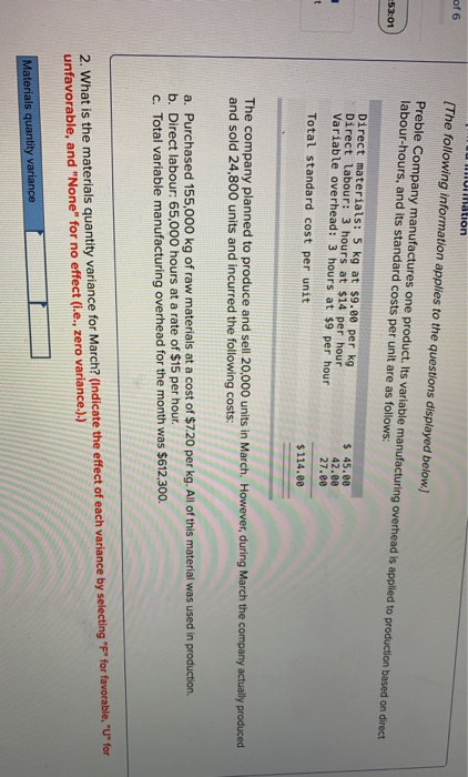 Ultration of 6 (The following information applies to the questions displayed below.) Preble Company manufactures one product.