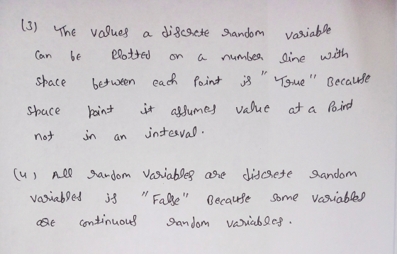 (3) The values a discrete random Variable Can be Plotted number line with space between each Point 3 Terue Because value at