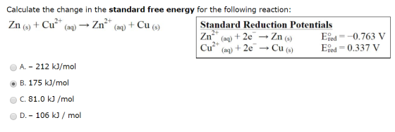 + Calculate the change in the standard free energy for the following reaction: Zn + Cu?+ Zn²+ (aq) + Cu (3) Standard Reductio