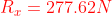 {\color{Red} R_{x}=277.62N}