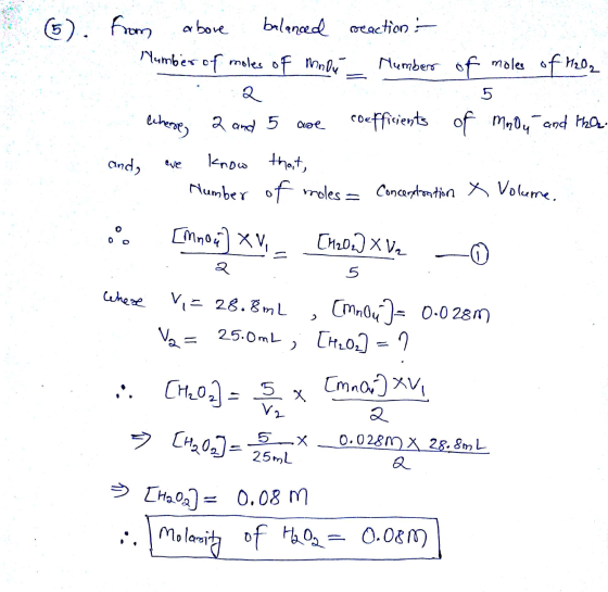 (6) from above balanced reaction - Number of moles of mnou Number of moles of H20₂ 5 cherre, 2 and 5 are coefficients of moon