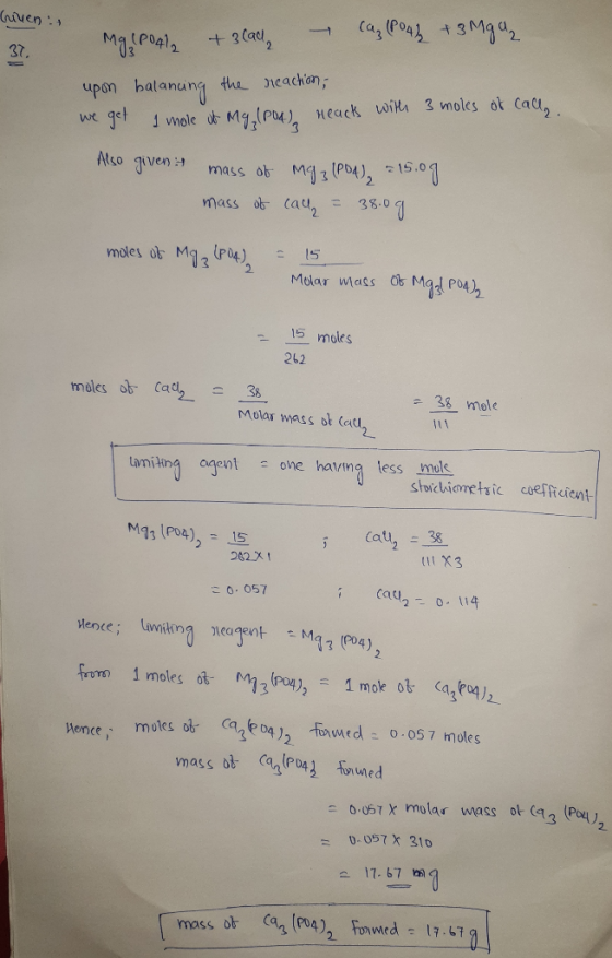 Given mgleoala + 3 Call caz (PO4)2 + 3 Mgu, upon balancing the reaction, we get 1 mole it My, (pot) neacts with 3 moles of ca