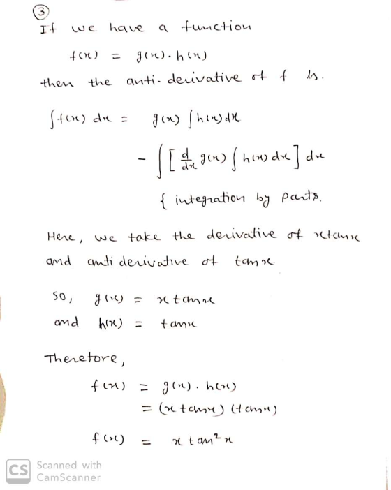 3 If have a function +(9) gen). hon) then the anti-derivative of of is. Ston) die gen) /hinal - state gou) ( hew) che] de { i