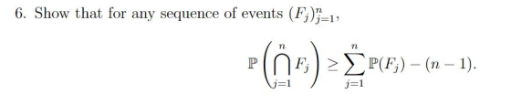 6. Show that for any sequence of events (F)y-1