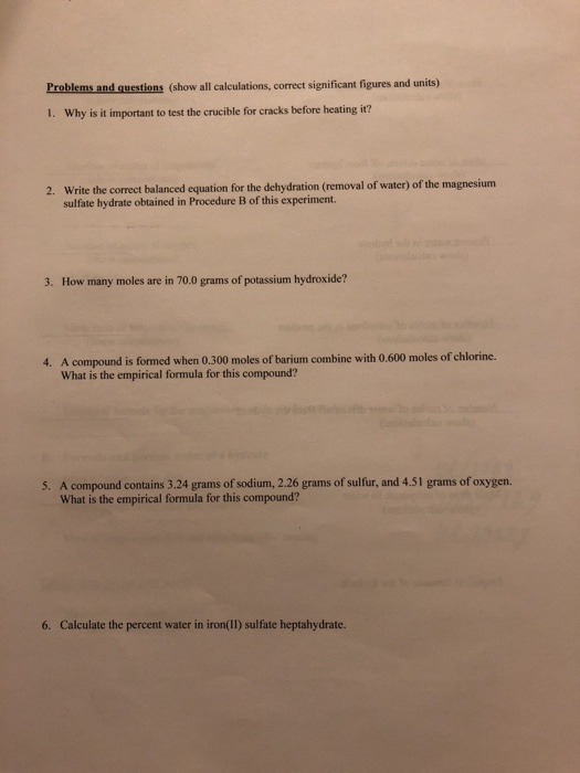 Problems and questions (show all calculations, correct significant figures and units) 1. Why is it important to test the cruc