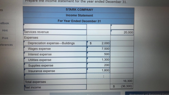 repare the income statement for the year ended December 31. its STARK COMPANY Income Statement For Year Ended December 31 eBo