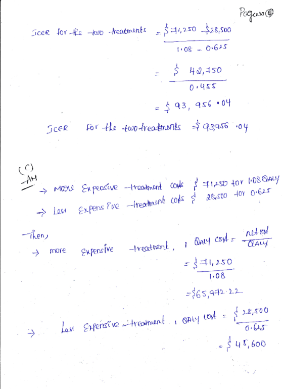 Pogeo @ GCER for the two threatments $71,250 $28,500 1.08 -0.625 EŚ 42,750 0.455 = $ 93, 956.04 for the two treatments $93,95