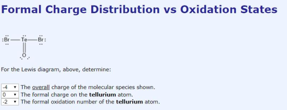 Formal Charge Distribution vs Oxidation States For the Lewis diagram, above, determine: -4 O 1-2 The overall charge of the mo