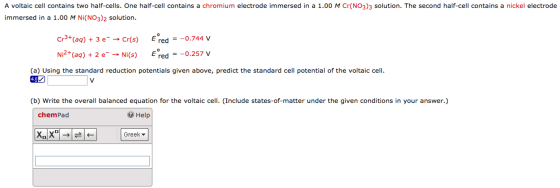 A voltaic cell contains two half-cells. One half-c
