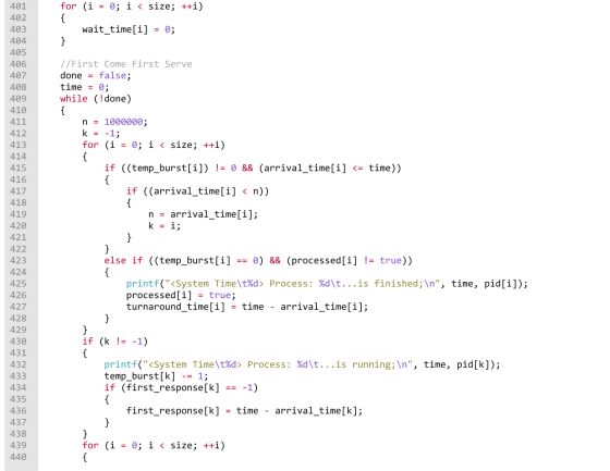 for (i = 0; i < size; ++i) 401 402 403 404 405 406 wait_time[i] = 0; 407 //First Come First Serve done = false; time = 0; whi