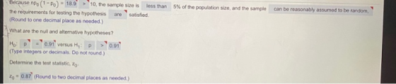 5% of the population size, and the sample can be reasonably assumed to be random, Because npo (1-P) - 18.9 10, the sample siz