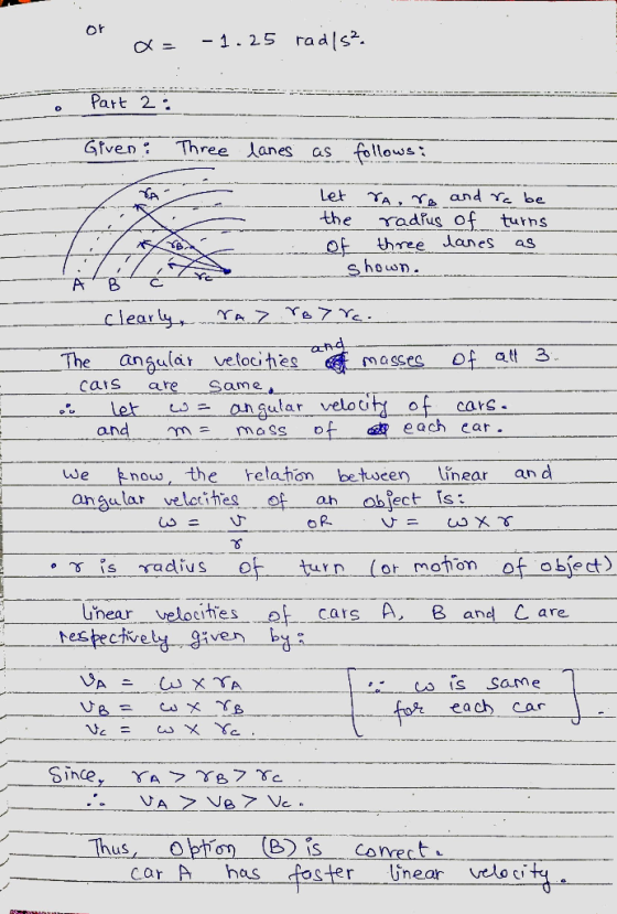 or a= - 1.25 radls2. Part 2: Givena Three lanes as follows: VA Let NA, ro and ro be the radius of turns of three lanes shown.