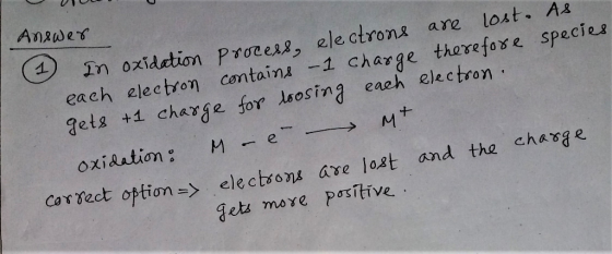 VI Answer (1) Inne In oxidation process, electrons are lost. As contains -1 charge therefore species each electron each elect