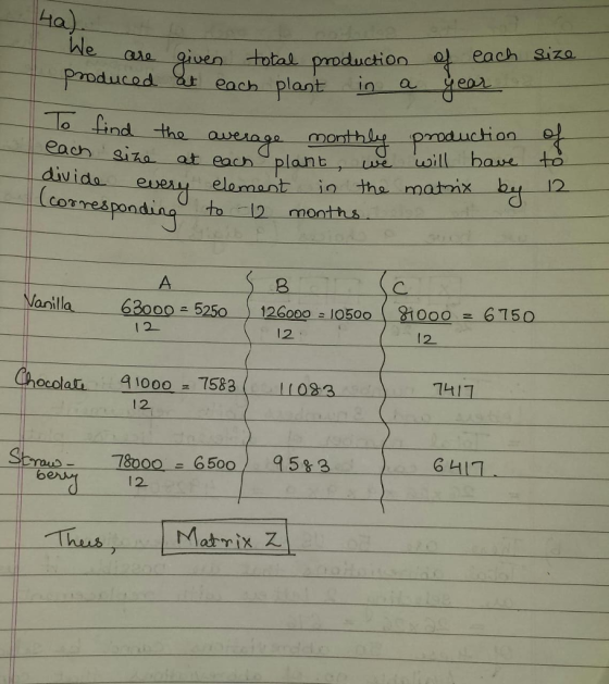each siza total pmoduction each plant in aeo uction aoh 3i divido--eleau elomant in the matnx a at eachplanb u will bave to 12 bd Lcorrespondin90 to -12 months Nanilla63000 525012600o 10500 10006150 12 1 2 12 10007583 I083 1411 1 2 Strous 780006500 9583 6 411 1 2-