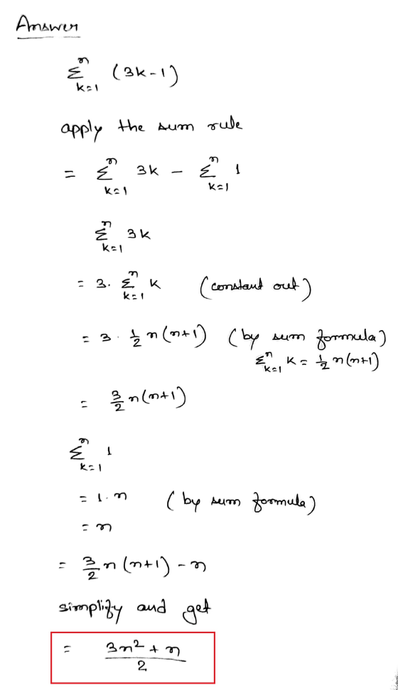 Answer ह (36-1) kal apply the sum rule Å 3k El Kal E 3k KAI = 3. Ek kal (constant out) = 3.2 n(n+1) (by sum fomula) Kaano) K2