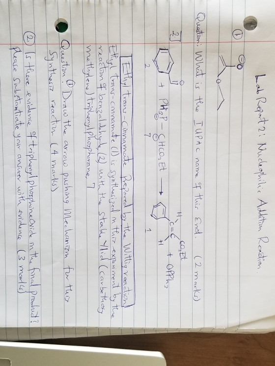 Lab Report 21 Nucleophilic Addition Reaction Quastron: What is the IUPAC name of this Enot. (2 marks) cott 2 + OPPha PH P - C