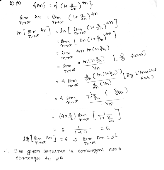 (a) of Ang = f (1+ 2) an} = lim (1 + 2 jan In [ lim An] = ln I lim An lim Nax ned nya noo =lim no en I lam CH2 an lam [ en (1