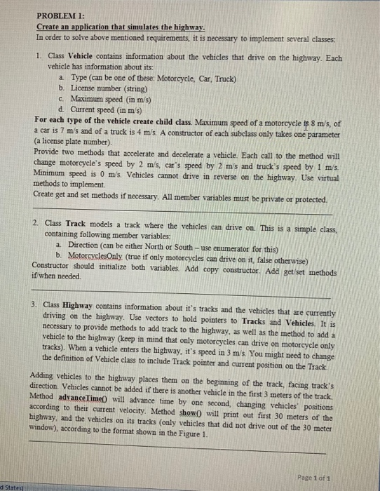 PROBLEM 1: application that simulates the highway Create an In order to solve above mentioned requirements, it is necessary t