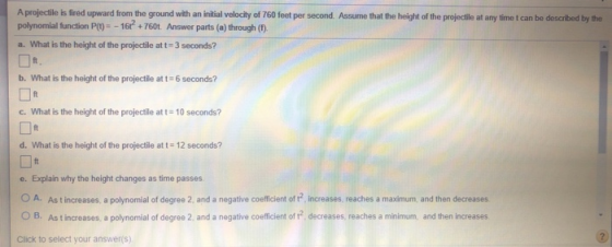 A projectile is fired upward from the ground with an initial velocity of 760 feet per second. Assume that the height of the p