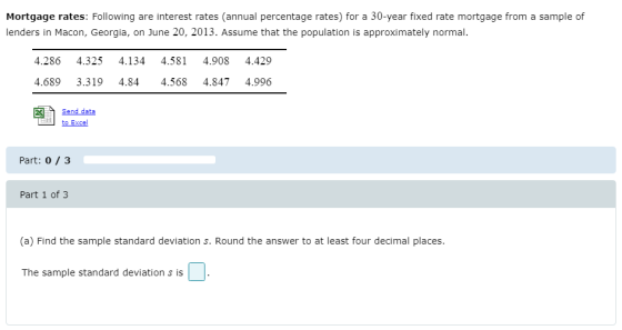 Mortgage rates: Following are interest rates (annual percentage rates) for a 30-year fixed rate mortgage from a sample of len