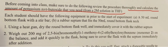 Before coming into class, make sure to do the following review the procedure thoroughly and calculate the amount of potassium