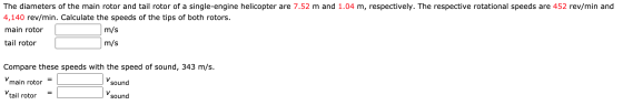 The diameters of the main rotor and tail rotor of a single-engine helicopter are 7.52 m and 1.04 m, respectively. The respect