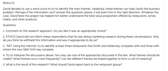 RESULTS David decides to use a word count to try to identify the main themes. Hopefully, these themes can help clarify the bu