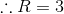 :.R=3