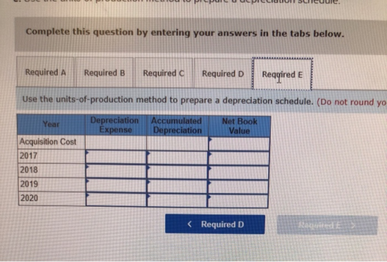 Complete this question by entering your answers in the tabs below. Required A Required B Required C Required D Reqgired E Use