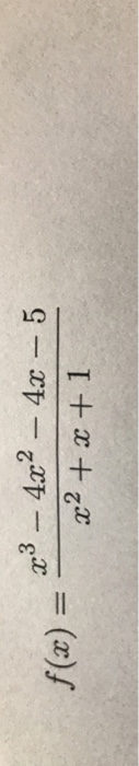 f(x) = : 23 – 4x2 - 4x – 5 x2 + x +1
