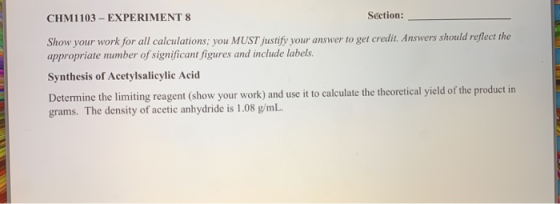 CHM1103 - EXPERIMENT 8 Section: Show your work for all calculations, you MUST justify your answer to get credit. Answers shou