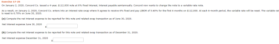 Exercise 17-25 On January 2, 2020, Concord Co. issued a 4-year, $112,000 note at 6% fixed interest, interest payable semiannu