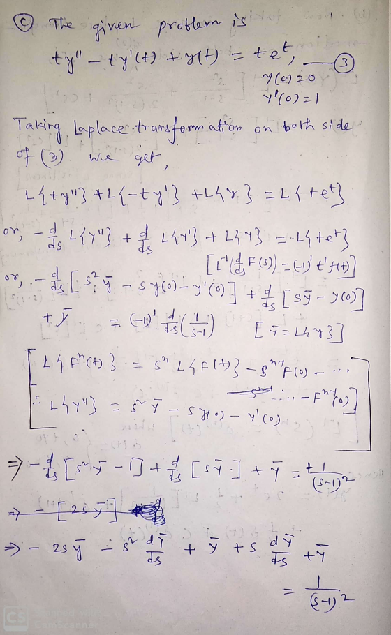 The given problem is ty – ty (t) tyt) - tet, (0) 208 A 76(0)21 Taking Laplace transformation on both side of (3) we get, eh