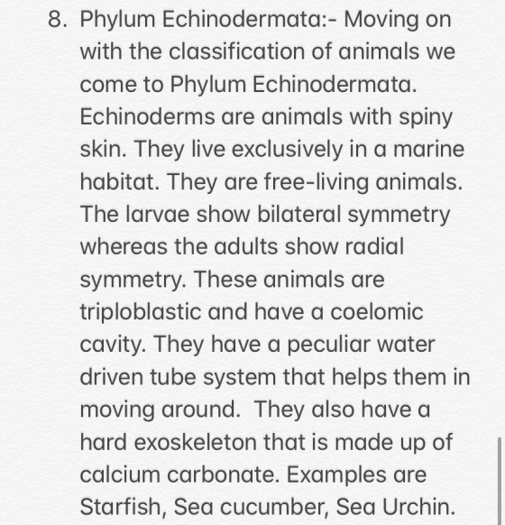 8. Phylum Echinodermata:- Moving on with the classification of animals we come to Phylum Echinodermata. Echinoderms are anima