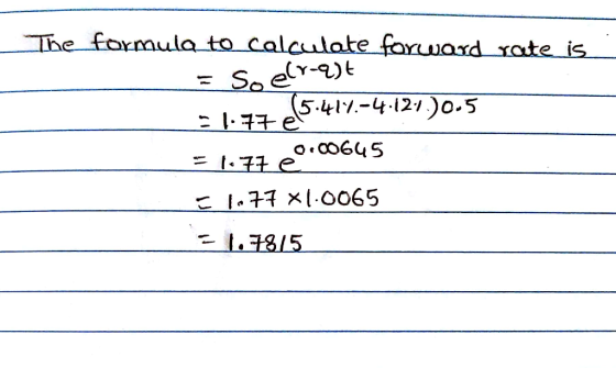 The fo calclake forvaxd rate is 5.411.-14 121)0.5