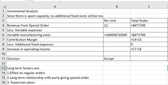 12 в 1 Incremental Analysis 2 Since there is spare capacity, no additional fixed costs will be incu 3 Per Unit Total Order 4.