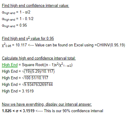 Find high end confidence interval value ahigh end 1- a/2 high end 1-0.1/2 ahigh end = 0.95 Find high end y value for 0.95 X20
