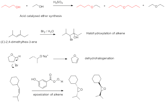 H2SO4 NH + OH non + Nontron Acid catalysed ether synthesis Bry/H20 Halohydroxylation of alkene тон (E)-2,4-dimethylhex-3-ene